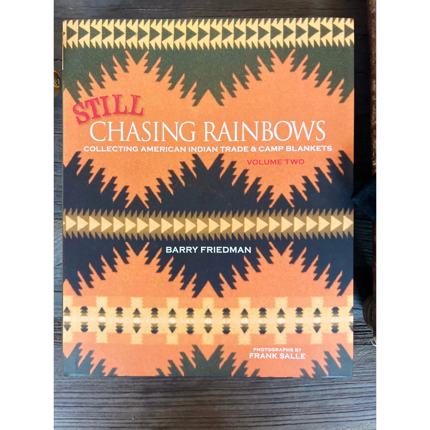 Still Chasing Rainbows by Barry Friedman ( signed by the author)