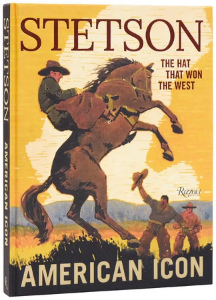 Stetson: The Hat that Won the West Book