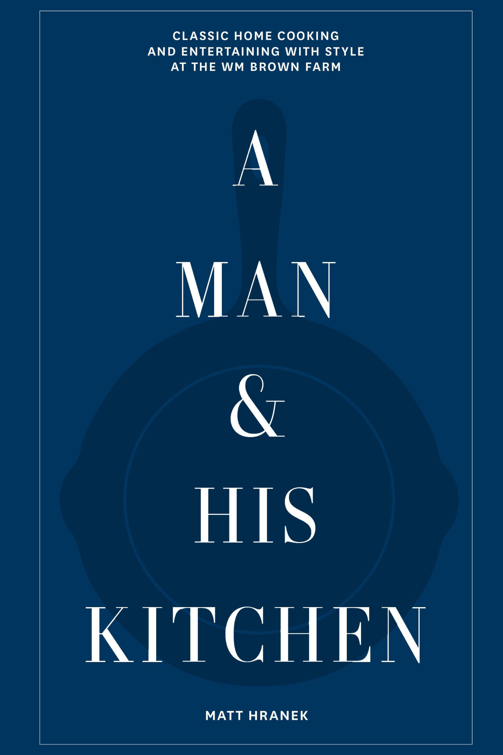 A Man & His Kitchen Book