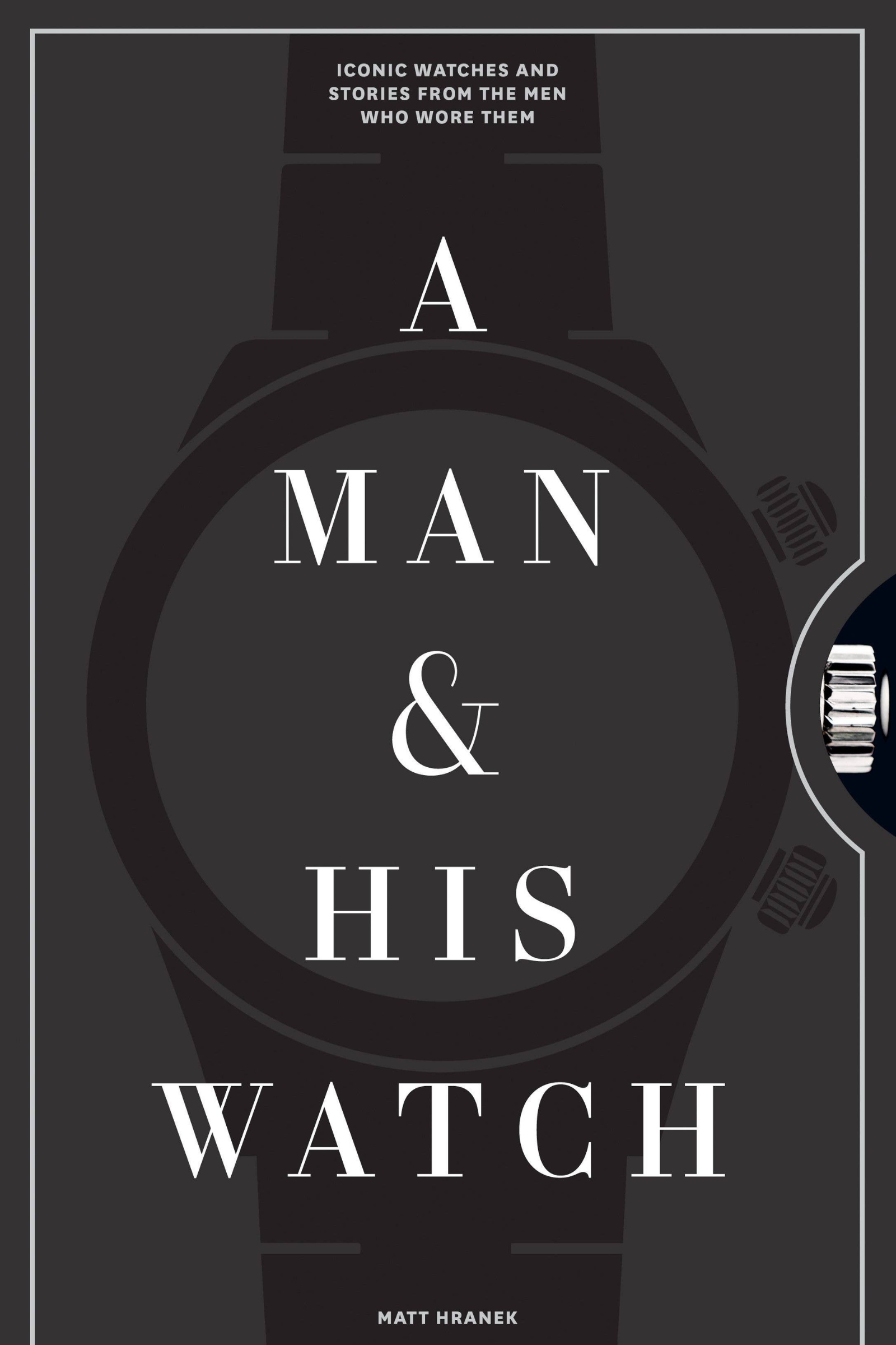 A Man & His Watch Book